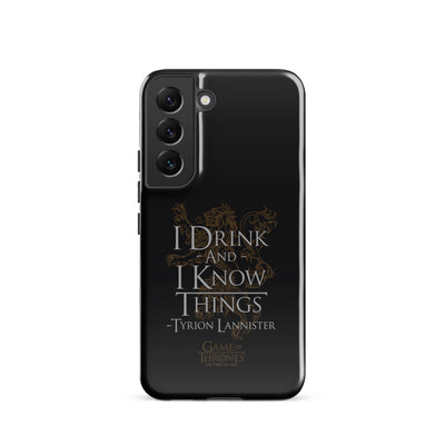 Game of Thrones I Drink and I Know Things Samsung Tough Case