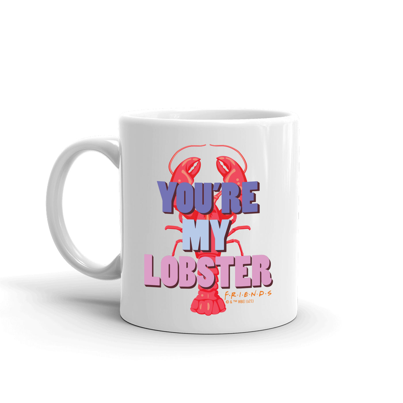 Friends You're My Lobster White Mug