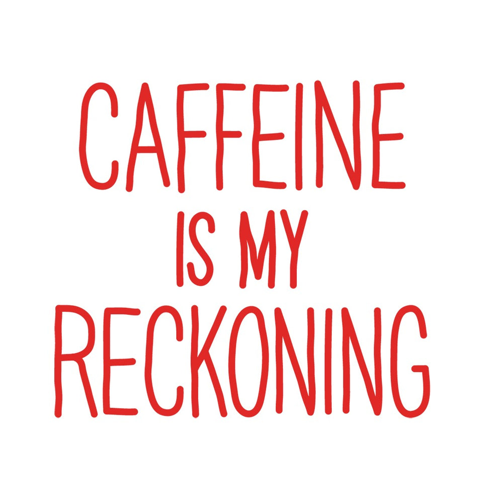 Harley Quinn Caffeine Is My Reckoning White Mug