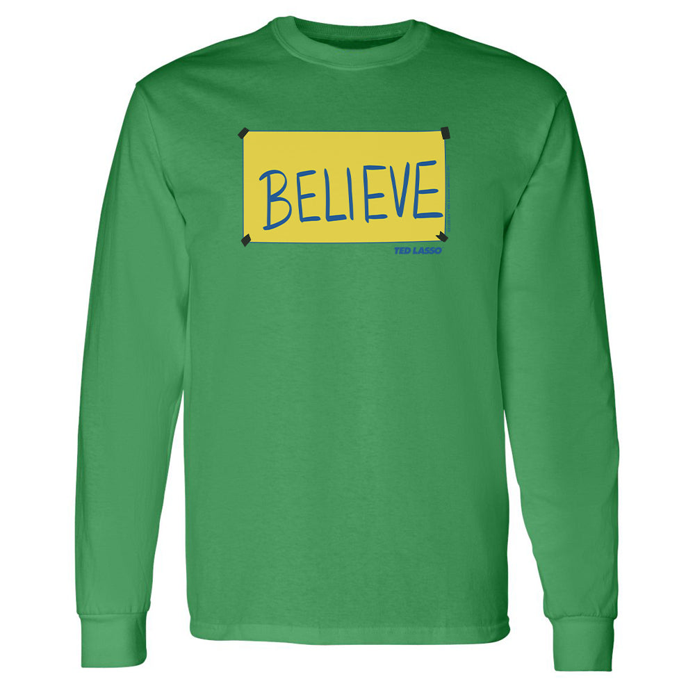 Ted Lasso Believe Sign Long Sleeve T-Shirt