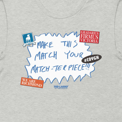 Ted Lasso Make This Match Your Match-ter piece Adult Tri-Blend T-Shirt