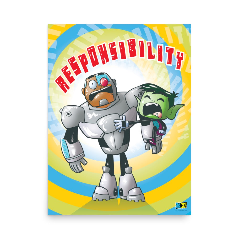 Teen Titans Go Responsibility Poster